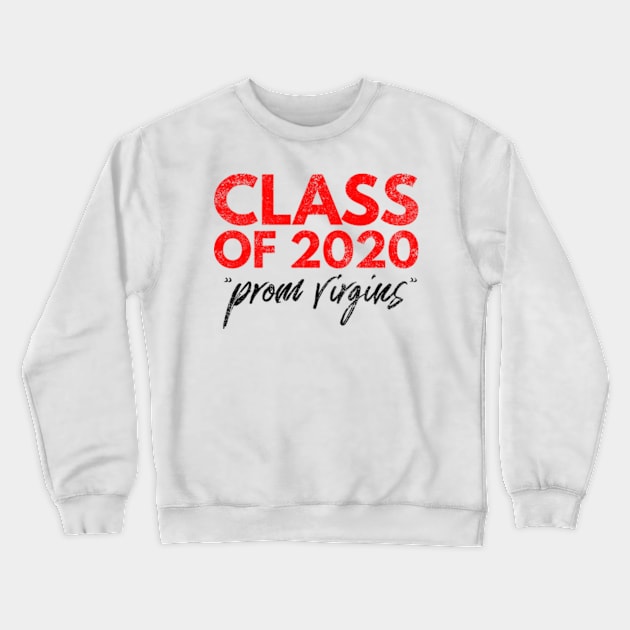 Class of 2020 Prom Crewneck Sweatshirt by Worldengine